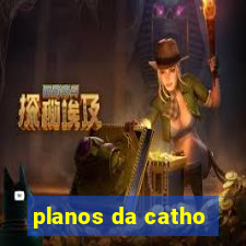 planos da catho